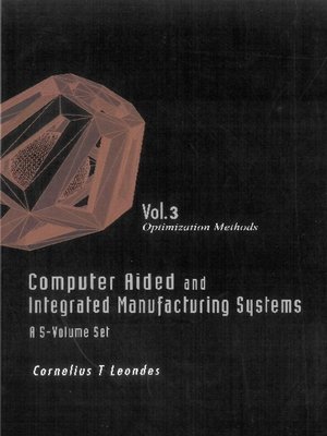 cover image of Computer Aided and Integrated Manufacturing Systems (A 5-volume Set)--Volume 3